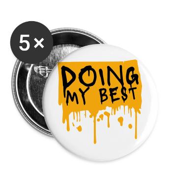 Doing My Best Lustig Ehrlich Motivational Spruch - Buttons groß 56 mm (5er Pack) - Weiß - Vorne