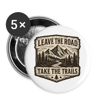 Verlassen Sie die Straße und nehmen Sie die Trails Patch - Buttons groß 56 mm (5er Pack) - Weiß - Vorne