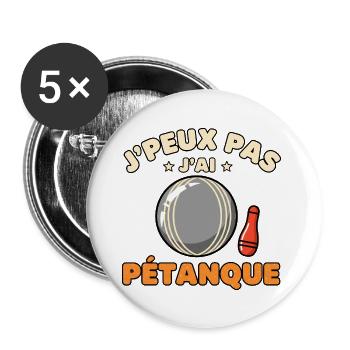 J'peux pas j'ai pétanque - Lot de 5 grands badges (56 mm) - blanc - Devant