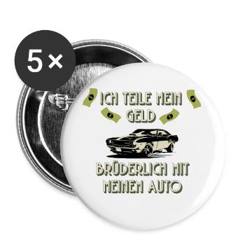 Lustiges Auto T-Shirt Ich teile mein Geld  - Buttons groß 56 mm (5er Pack) - Weiß - Vorne