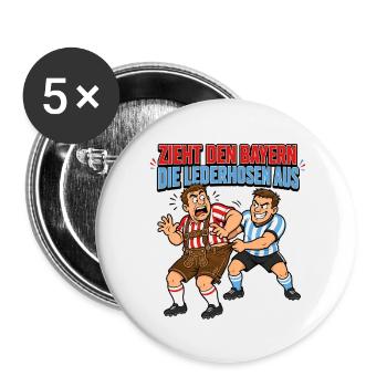 Zieht den Bayern die Lederhosen aus - Buttons groß 56 mm (5er Pack) - Weiß - Vorne