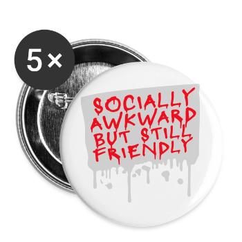 Socially Awkward But Still Friendly Lustig Spruch - Buttons groß 56 mm (5er Pack) - Weiß - Vorne