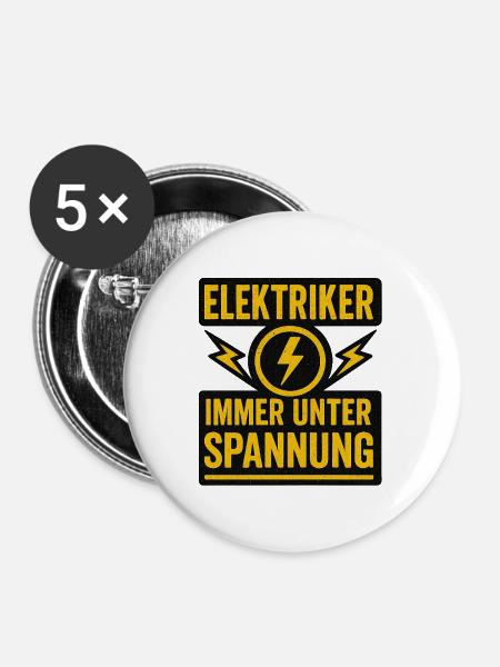 Elektriker Immer Unter Spannung - Buttons groß 56 mm (5er Pack) - Weiß