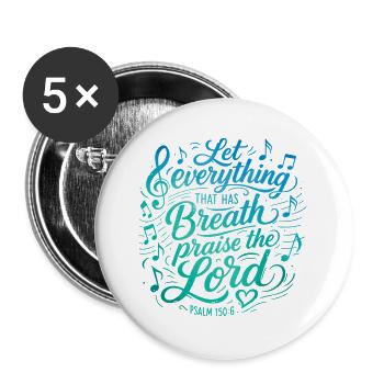 Psalm 150 - Bibelvers Lettering - Buttons groß 56 mm (5er Pack) - Weiß - Vorne