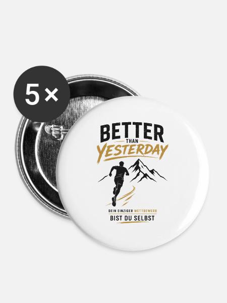 Besser als Gestern Berglauf - Buttons groß 56 mm (5er Pack) - Weiß