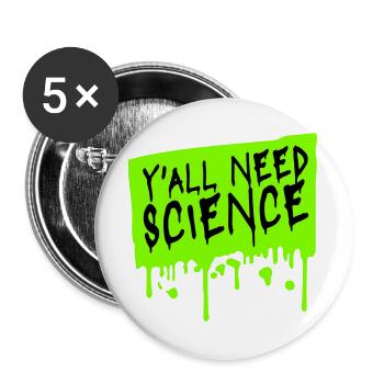 Vous avez besoin de science, de nerds drôles de science - Lot de 5 grands badges (56 mm) - blanc - Devant
