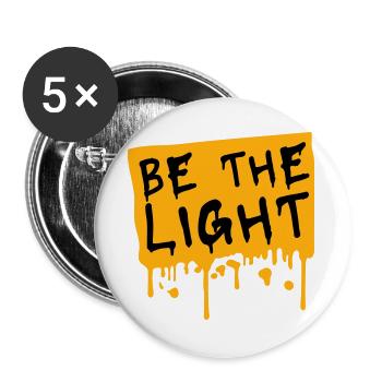 Be The Light Motivierend Positivität Spruch Logo - Buttons groß 56 mm (5er Pack) - Weiß - Vorne