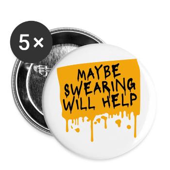 Maybe Swearing Will Help Sarkastisch Spruch Grafik - Buttons groß 56 mm (5er Pack) - Weiß - Vorne