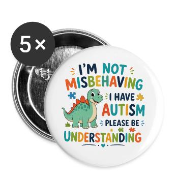 I don't misbehave, I have autism - Buttons large 2.2''/56 mm (5-pack) - white - Front