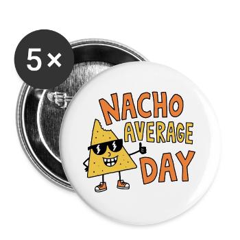 Nacho Journée moyenne Jeu de mots comique sur la cuisine mexicaine - Lot de 5 grands badges (56 mm) - blanc - Devant