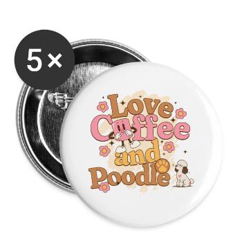 Love coffee and Poodle - Amour Café et Caniche - Buttons large 2.2''/56 mm (5-pack) - white - Front