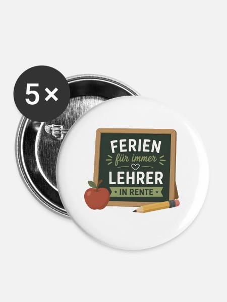 Ferien für immer Lehrer in Rente – Schultafel - Buttons groß 56 mm (5er Pack) - Weiß
