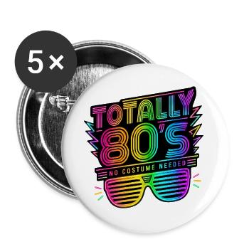 This Is My 80's Costume 80er Jahre - Buttons groß 56 mm (5er Pack) - Weiß - Vorne
