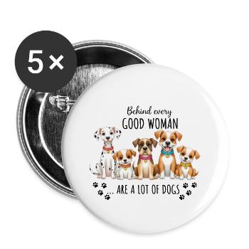 Derrière chaque bonne femme se trouvent beaucoup de chiens - Lot de 5 grands badges (56 mm) - blanc - Devant