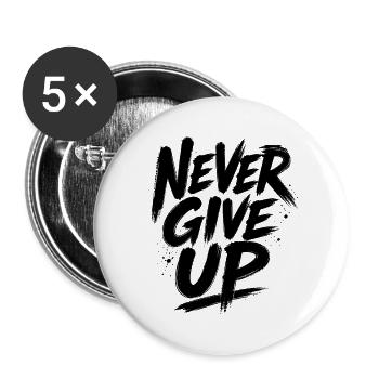 Never give up – Black saying & motivation - Buttons large 2.2''/56 mm (5-pack) - white - Front
