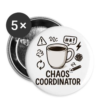 Chaos Coordinator Kaffee: Geschenk für beste Mama - Buttons groß 56 mm (5er Pack) - Weiß - Vorne