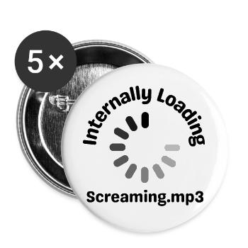 Internally Loading Screaming.mp3 Funny Loading  - Buttons large 2.2''/56 mm (5-pack) - white - Front