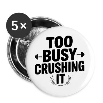 Zu beschäftigt damit, es zu zerquetschen - Buttons groß 56 mm (5er Pack) - Weiß - Vorne