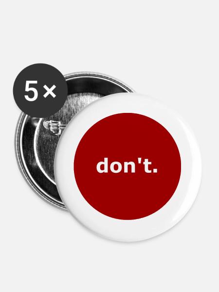 Tu es nicht. - Buttons groß 56 mm (5er Pack) - Weiß
