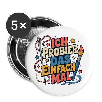 Ich probier das einfach mal - Buttons groß 56 mm (5er Pack) - Weiß - Vorne