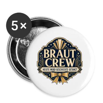 Braut Crew Hochzeitsedition - Buttons groß 56 mm (5er Pack) - Weiß - Vorne