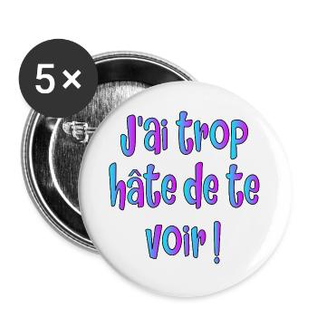 J'ai hâte de vous voir - Lot de 5 grands badges (56 mm) - blanc - Devant