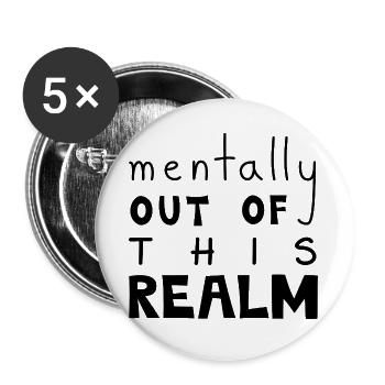 Mentally Out Of This Realm, Black - Buttons large 2.2''/56 mm (5-pack) - white - Front