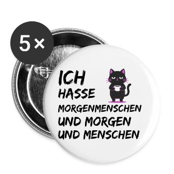 ICH HASSE MORGENMENSCHEN UND MORGEN UND MENSCHEN - Buttons groß 56 mm (5er Pack) - Weiß - Vorne