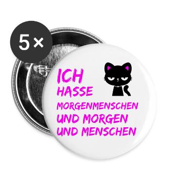 ICH HASSE MORGENMENSCHEN UND MORGEN UND MENSCHEN - Buttons groß 56 mm (5er Pack) - Weiß - Vorne