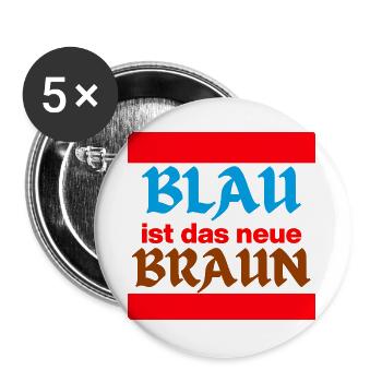 BLAU IST DAS NEUE BRAUN, NO AFD, NIE WIEDER, JETZT - Buttons groß 56 mm (5er Pack) - Weiß - Vorne
