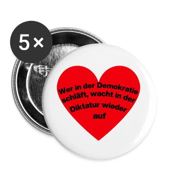 WER I D DEMOKRATIE SCHLÄFT, WACHT IN DIKTATUR AUF - Buttons groß 56 mm (5er Pack) - Weiß - Vorne