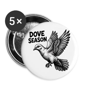 Taubenjagd-Saison: Lustiger Taubenjäger - Buttons groß 56 mm (5er Pack) - Weiß - Vorne