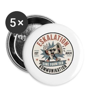 Eskalation als Kommunikationsform - Buttons groß 56 mm (5er Pack) - Weiß - Vorne