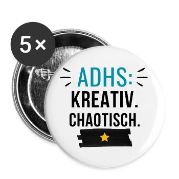ADHS – Kreativ. Chaotisch. - Buttons groß 56 mm (5er Pack) - Weiß - Vorne