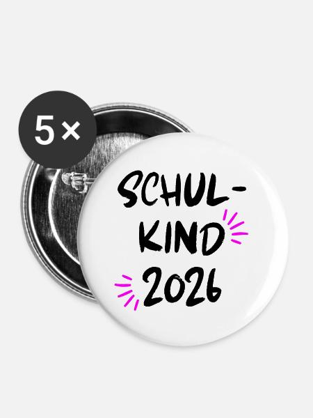 SCHULKIND 2026, EINSCHULUNG, ERSTKLÄSSLER, SCHULE - Buttons groß 56 mm (5er Pack) - Weiß
