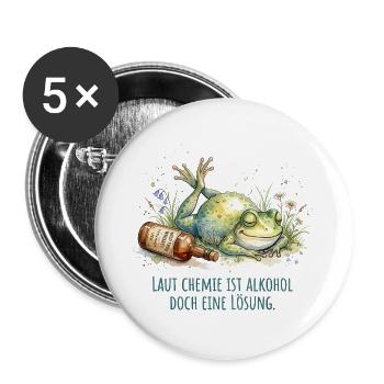 Laut Chemie Ist Alkohol Eine Lösung Frosch - Buttons groß 56 mm (5er Pack) - Weiß - Vorne