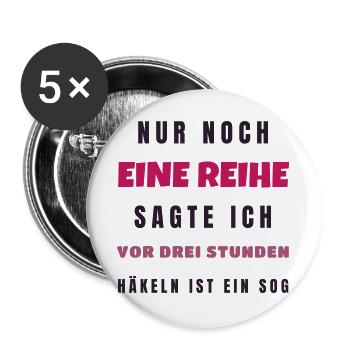 Nur noch eine Reihe sagte ich vor drei Stunden - Buttons groß 56 mm (5er Pack) - Weiß - Vorne
