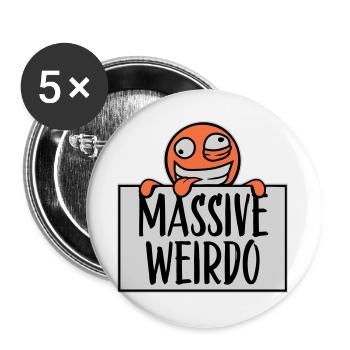 Massive weirdo Komischer Weirdo Lustig Spruch Logo - Buttons groß 56 mm (5er Pack) - Weiß - Vorne