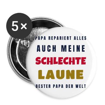 Papa repariert alles auch meine schlechte Laune - Buttons groß 56 mm (5er Pack) - Weiß - Vorne