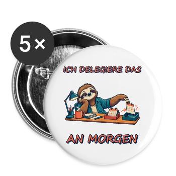 Ich delegiere das an morgen - Buttons groß 56 mm (5er Pack) - Weiß - Vorne