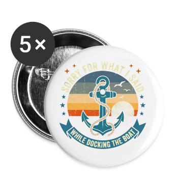 Funny Boat Docking Humor: Vintage Anchor Apology T - Buttons groß 56 mm (5er Pack) - Weiß - Vorne