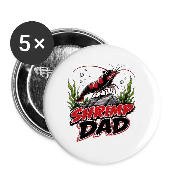 Shrimp Dad Zwerggarnele - Buttons groß 56 mm (5er Pack) - Weiß - Vorne