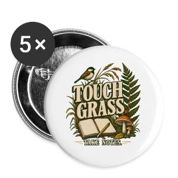 Nature Journaling - Touch Grass Take Notes - Buttons groß 56 mm (5er Pack) - Weiß - Vorne