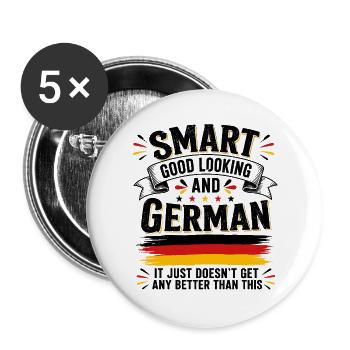 Klug, gut aussehend und Deutsch, lustig Deutsch - Buttons groß 56 mm (5er Pack) - Weiß - Vorne
