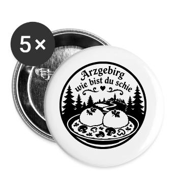 Arzgebirg wie bist du schie... - Buttons groß 56 mm (5er Pack) - Weiß - Vorne