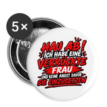 Hau Ab Verrückte Frau Schriftzug Rot - Buttons groß 56 mm (5er Pack) - Weiß - Vorne