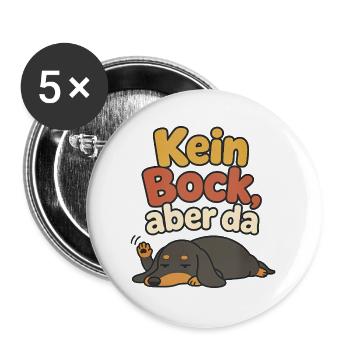 Platter Dackel Kein Bock aber da – Faul & müde - Buttons groß 56 mm (5er Pack) - Weiß - Vorne