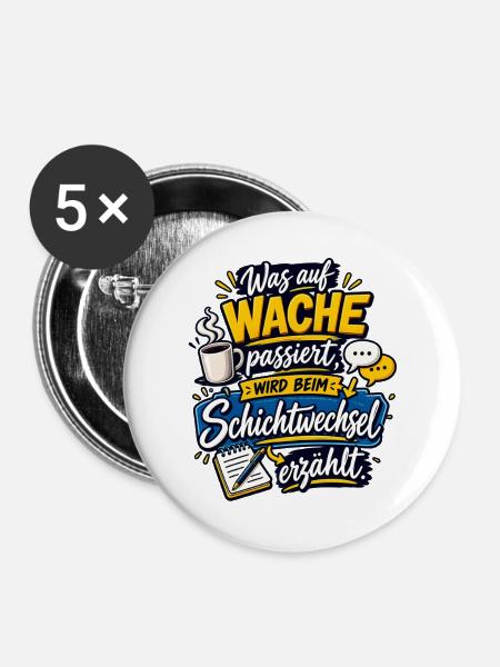 Wache Schichtwechsel Geschichten - Buttons groß 56 mm (5er Pack) - Weiß