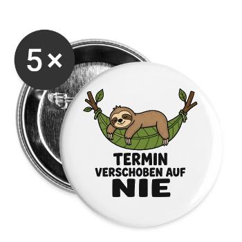 Termin verschoben auf nie – Faultier T-Shirt - Buttons groß 56 mm (5er Pack) - Weiß - Vorne