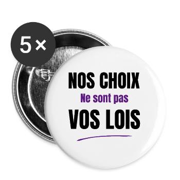 Unsere Entscheidungen sind nicht deine Gesetze - Buttons groß 56 mm (5er Pack) - Weiß - Vorne